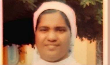 കന്യാസ്ത്രീയുടെ മരണം: മാനസികപ്രശ്‌നമുള്ള കാര്യം തങ്ങള്‍ക്ക് അറിയില്ലെന്ന് ബന്ധുക്കള്‍..