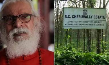 മുഖ്യമന്ത്രിയുടെ ശബരിമല വിമാനത്താവള സ്വപ്നം നടക്കാനിടയില്ല ; കെപി യോഹന്നാന്റെ ചെറുവള്ളി എസ്റ്റേറ്റ് കണ്ടുകെട്ടി
